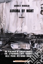 Aurora by night. E-book. Formato EPUB ebook