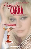 Raffaella Carrà: La ragazza perfetta. E-book. Formato EPUB ebook di Adriana Pannitteri