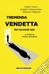 Tremenda vendetta. E-book. Formato EPUB ebook