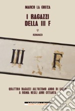 I ragazzi della III F. E-book. Formato EPUB ebook