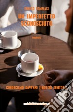 Un imperfetto sconosciuto. E-book. Formato EPUB