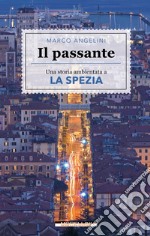 Il passante. E-book. Formato EPUB ebook