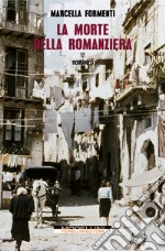 La morte della Romanziera. E-book. Formato EPUB ebook