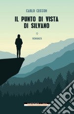 Il punto di vista di Silvano. E-book. Formato EPUB ebook