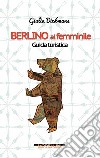 Berlino al femminile. E-book. Formato PDF ebook