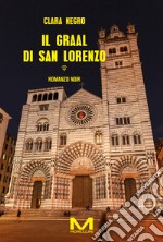 Il Graal di San Lorenzo. E-book. Formato EPUB ebook