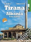 Tirana e Albania. E-book. Formato PDF ebook