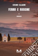 Ferro e ruggine. E-book. Formato EPUB ebook