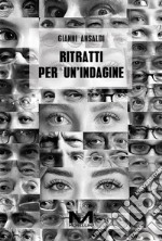 Ritratti per un'indagine. E-book. Formato EPUB ebook