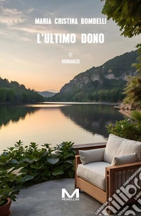L'ultimo dono. E-book. Formato EPUB ebook