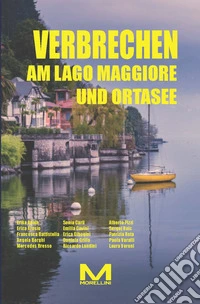 Verbrechen am Lago Maggiore und Ortasee. E-book. Formato EPUB ebook