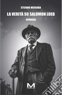 La verità su Salomon Loeb. E-book. Formato EPUB ebook
