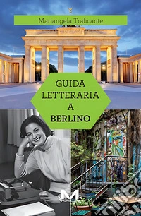 Guida letteraria a Berlino. E-book. Formato EPUB ebook