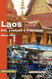 Laos: Usi, costumi e traduzioni (nuova edizione). E-book. Formato EPUB ebook