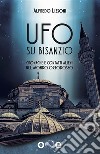 Ufo su BisanzioCronache e contatti alieni nel mondo ortodosso. E-book. Formato EPUB ebook