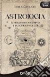 Astrologiail percorso evolutivo e la scoperta del sé. E-book. Formato EPUB ebook