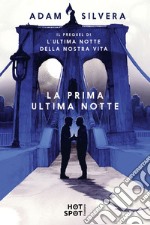 La prima ultima notte. E-book. Formato EPUB