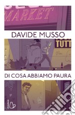 Di cosa abbiamo paura. E-book. Formato EPUB ebook