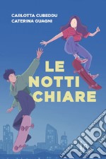 Le notti chiare. E-book. Formato EPUB ebook