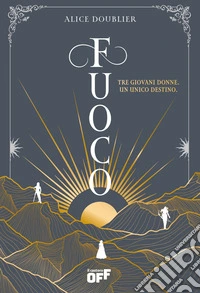 Fuoco: Guerriere. Libro Uno. E-book. Formato EPUB ebook