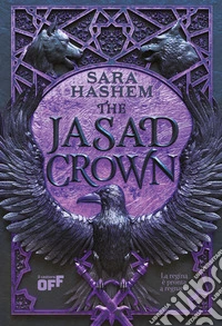The Jasad Crown. La regina è pronta a regnare. E-book. Formato EPUB ebook