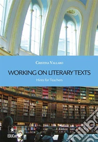 Working on Literary Texts. E-book. Formato EPUB ebook