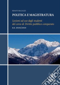 Politica e magistratura. E-book. Formato EPUB ebook di Renato Balduzzi