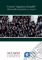 Premio “Agostino Gemelli”Abstract delle tesi premiate a.a. 2020/21. E-book. Formato PDF ebook