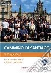 Cammino di SantiagoUn itinerario umano, spirituale e culturale. E-book. Formato PDF ebook