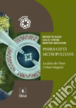 PNRR e Città MetropolitaneLa sfida dei Piani Urbani Integrati. E-book. Formato PDF ebook