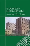 Il Collegio LudovicianumI primi novant’anni di storia. E-book. Formato PDF ebook