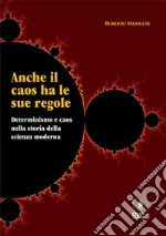 Anche il caos ha le sue regole. E-book. Formato EPUB ebook