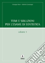 Temi e soluzioni per l’esame di statisticavol. 1. E-book. Formato PDF ebook