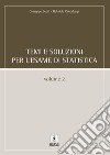 Temi e soluzioni per l’esame di statisticavol. 2. E-book. Formato PDF ebook