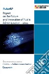 Report on the Future and Innovation of Public Administration – 2022. E-book. Formato PDF ebook