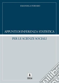 Appunti di inferenza statistica per le scienze sociali n.e. 2024. E-book. Formato PDF ebook