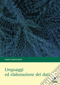 Linguaggi ed elaborazione dei dati. E-book. Formato PDF ebook