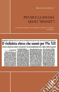 Pio XII e la Shoa.Quali "silenzi"?. E-book. Formato PDF ebook
