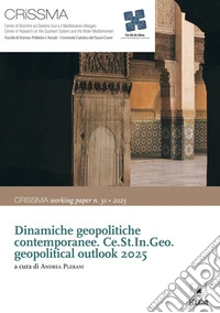 Dinamiche geopolitiche contemporaneeCe.St.In.Geo. geopolitical outlook 2025. E-book. Formato PDF ebook