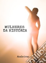 Mulheres da história (traduzido). E-book. Formato EPUB ebook