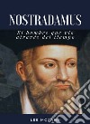 Nostradamus - El hombre que vio a través del tiempo (traducido). E-book. Formato EPUB ebook di Lee McCann