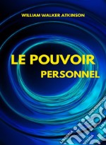 Le pouvoir personnel (traduit). E-book. Formato EPUB ebook