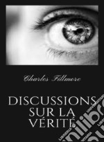 Discussions sur la vérité (traduit). E-book. Formato EPUB ebook