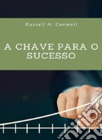 A chave para o sucesso (traduzido). E-book. Formato EPUB ebook