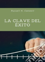 La clave del éxito (traducido). E-book. Formato EPUB ebook