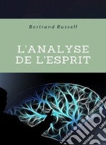 L&apos;analyse de l&apos;esprit (traduit). E-book. Formato EPUB ebook