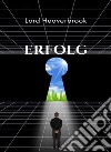 Erfolg (übersetzt). E-book. Formato EPUB ebook di Lord Heaverbrook