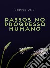 Passos no progresso humano (traduzido). E-book. Formato EPUB ebook