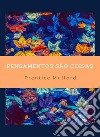 Pensamentos são Coisas (traduzido). E-book. Formato EPUB ebook