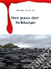 Der Pass der Schlange (übersetzt). E-book. Formato EPUB ebook